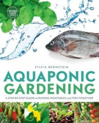 Aquaponic Gardening S. Bernstein