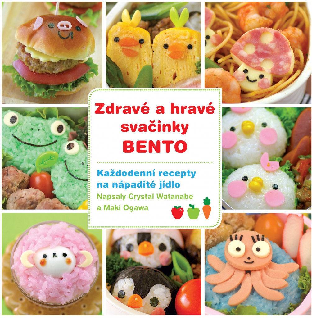 Zdravé a hravé svačinky - bento - Crystal Watanabe, Maki Ogawa