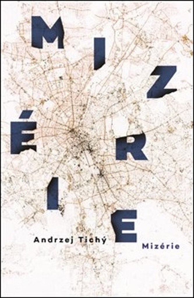 Mizérie – Andrzej Tichý