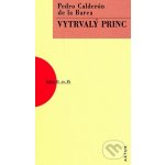 Vytrvalý princ - Pedro Calderón de la Barca
