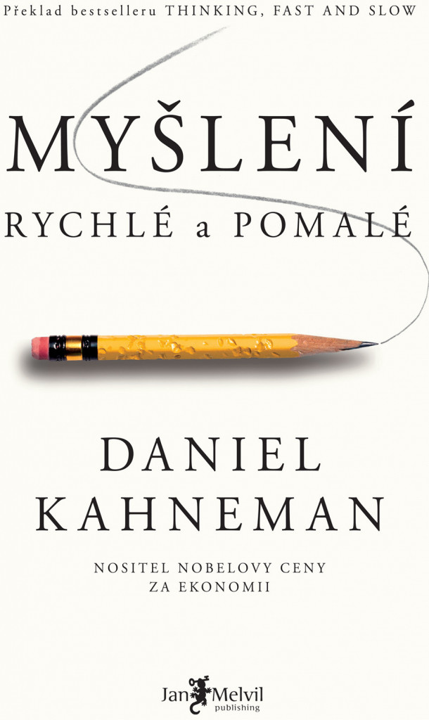 Myšlení rychlé a pomalé - Daniel Kahneman