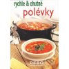 Polévky - rychle a chutně