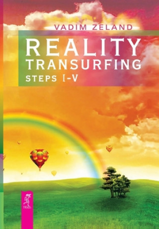 Reality Transurfing. Steps I-V Zeland VadimPaperback