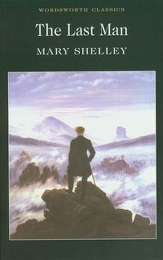 The Last Man - Wordsworth Classics - Paperback... - Mary Wollstonecraft Shelley