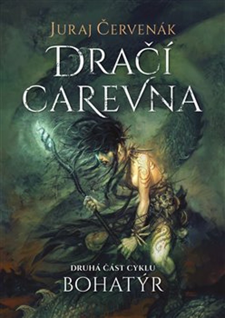 Bohatýr II - Dračí carevna - Juraj Červenák