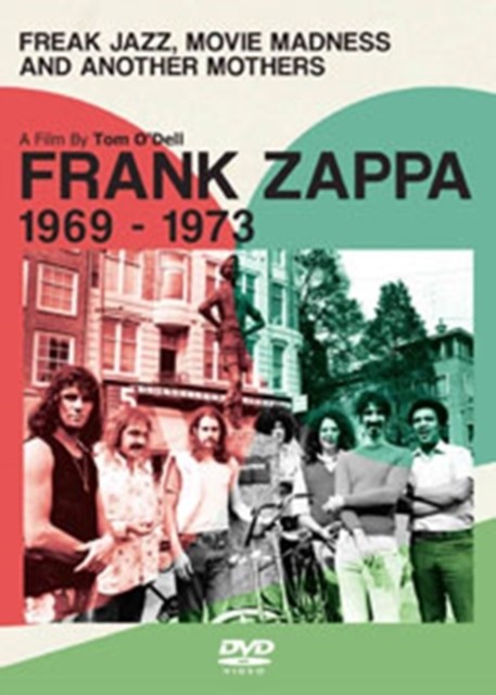 Frank Zappa: Freak Jazz, Movie Madness and Another Mother\'s DVD