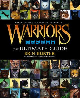 Warriors: the Ultimate Guide - Erin Hunter