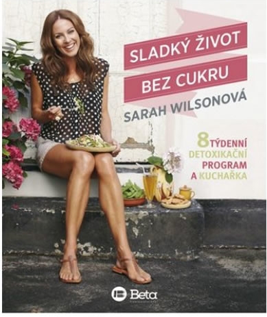 Sladký život bez cukru - Sarah Wilsonová