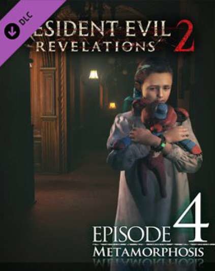 Resident Evil: Revelations 2 - Episode 4: Metamorphosis