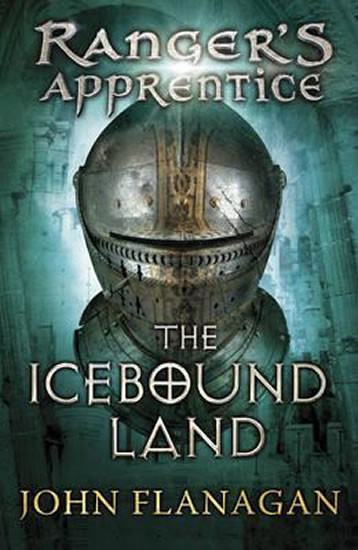 Ranger\'s Apprentice 3: The Icebound Land - John Flanagan
