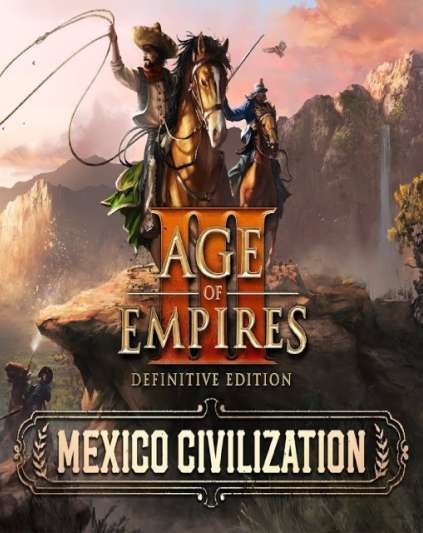 Age of Empires 3 - Mexico Civilization