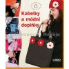 Kabelky a módní doplňky