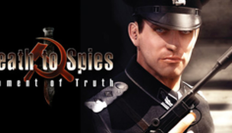 Death to Spies: The Moment of Truth