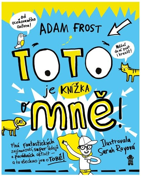 Toto je knížka o mně! - Frost Adam