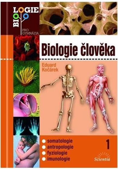 Biologie člověka 1 /Biologie pro gymnázia/ - Kočárek Eduard