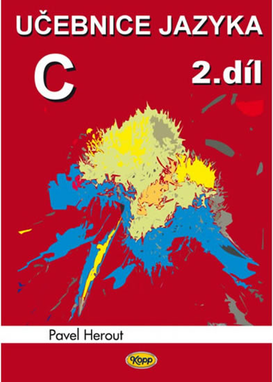 Učebnice jazyka C 2.díl 4.vyd Herout, Pavel