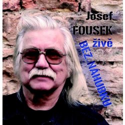 Josef Fousek - Bez náhubku