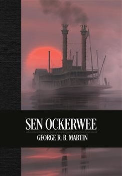 Sen Ockerwee - limitovaná edice - George R. R. Martin