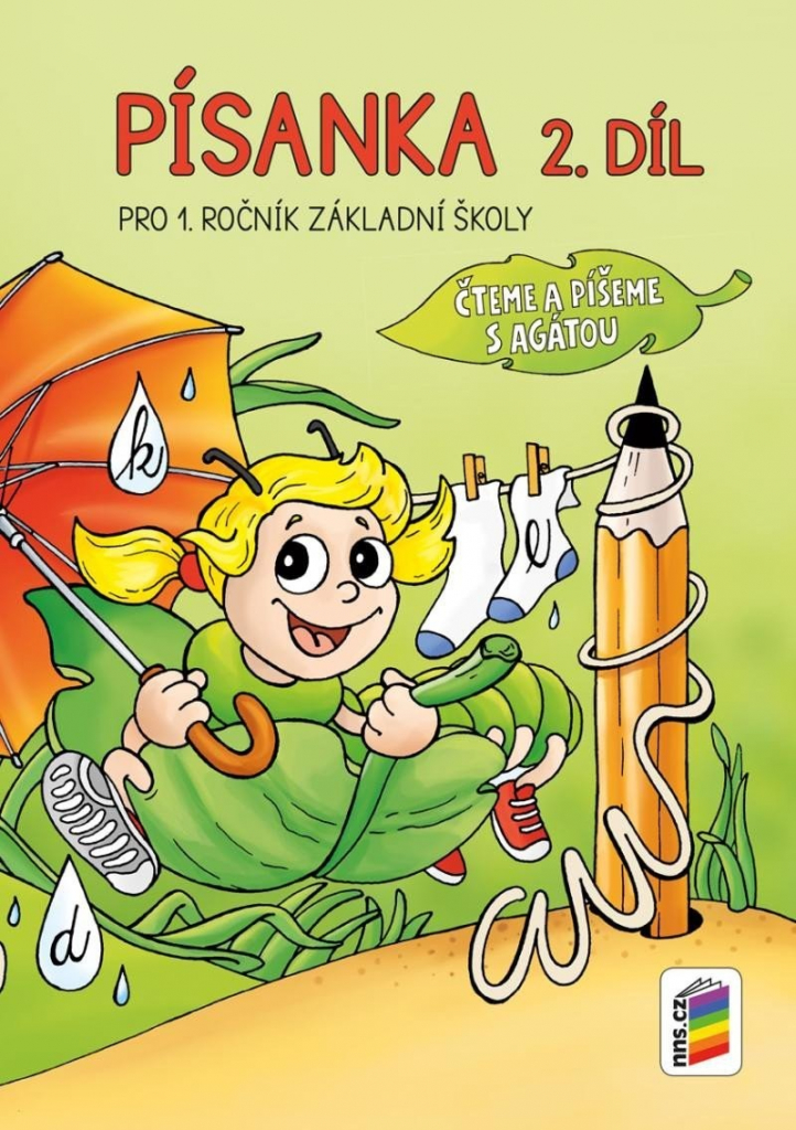 Písanka pro 1. ročník ZŠ 2. díl - Čteme a píšeme s Agátou - Mgr. A. B. Doležalová, Mgr. M. Novotný