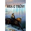 Hra o trůny (vázaná) - George R. R. Martin Hra o trůny (vázaná) - George R. R. Martin