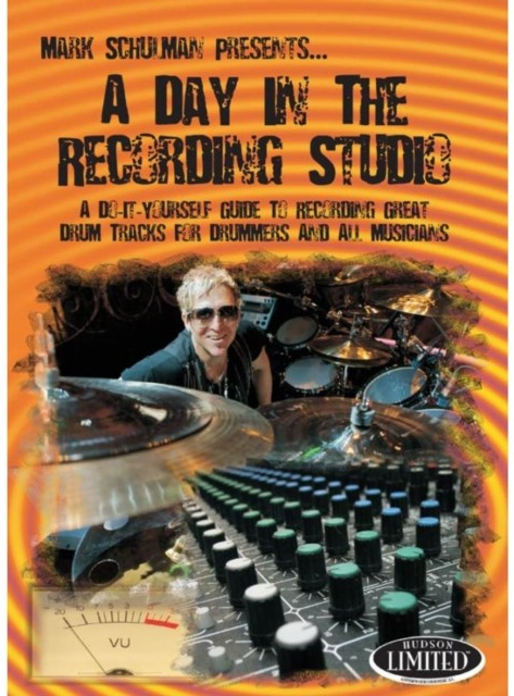 Mark Schulman: A Day in the Recording Studio DVD