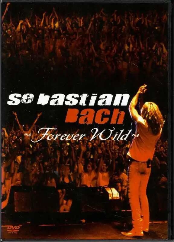 Sebastian Bach - Forever Wild DVD