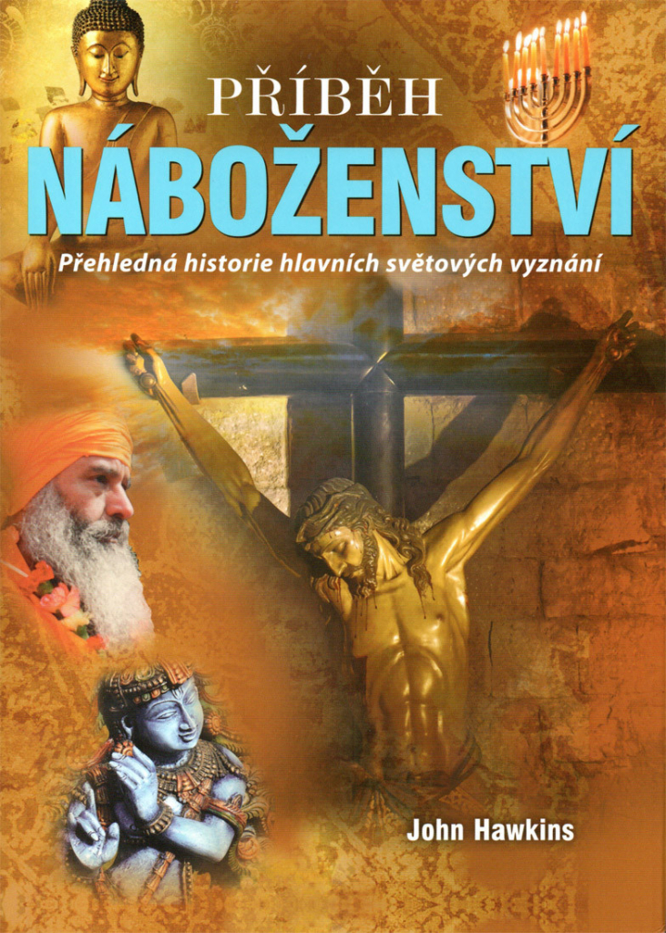 Příběh náboženství - Přehledná historie hlavních světových vyznání - Al Cimino