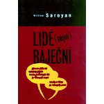 Lidé (nejen) báječní - William Saroyan