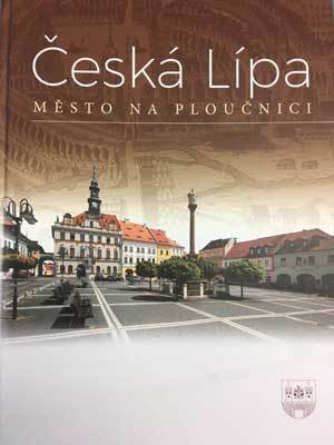 Město Česká Lípa Česká Lípa město na Ploučnici, kniha