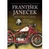 František Janeček - Motocyklový král - Povolný Daniel , Souček Vladimír, Zavadil Radomír
