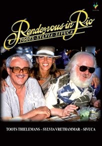 Toots, Sylvia and Sivuca: Rendezvous in Rio DVD
