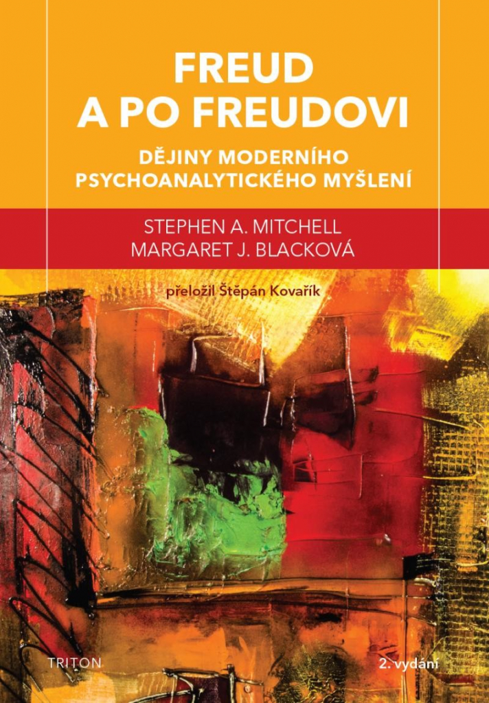 Freud a po Freudovi - Dějiny moderního psychoanalytického myšlení - Mitchell Stephen A.