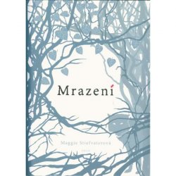 Mrazení - Stiefvaterová Maggie
