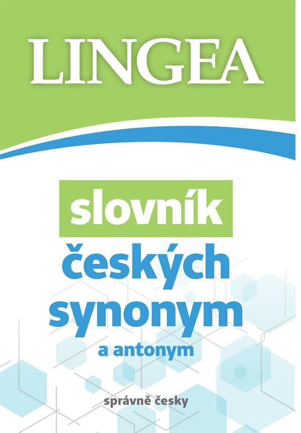 Slovník českých synonym a antonym - autorů kolektiv