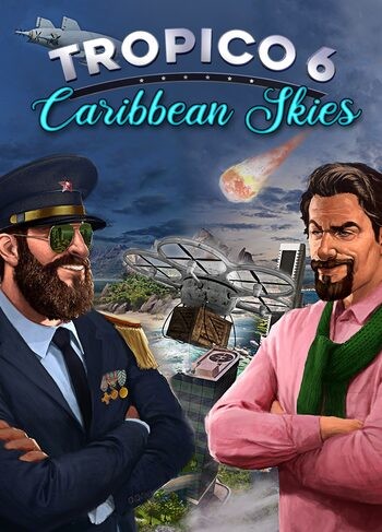 Tropico 6 Caribbean Skies