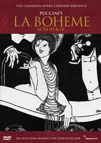 La Bohme - Acts III and IV: Canadian Opera Company DVD