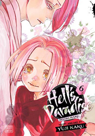 Hell\'s Paradise: Jigokuraku, Vol. 6