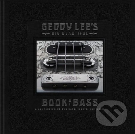 Geddy Lees Big Beautiful Book of Bass