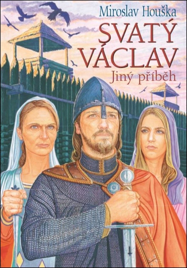 Svatý Václav - Jiný příběh - Miroslav Houška