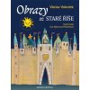 Obrazy ze staré říše - Vokolek Václav