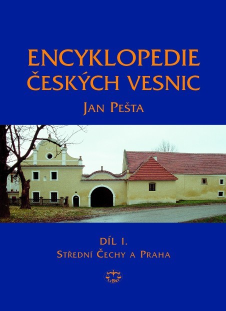 Encyklopedie českých vesnic I. - Střední Čechy a Praha Jan Pešta