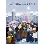 2012 - Iva Hüttnerová nástěnný