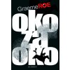 Oko za oko OLYMPIA Graeme, Roe