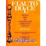 Škola hry na sopránovou zobcovou flétnu 1.díl (Flauto dolce): Daniel, Ladislav