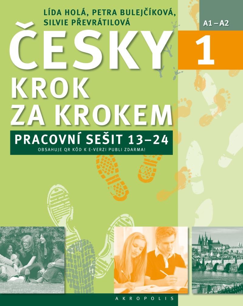 Česky krok za krokem 1. Pracovní sešit: Lekce 13–24