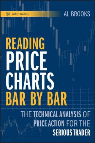 Reading Price Charts Bar by Bar - A. Brooks