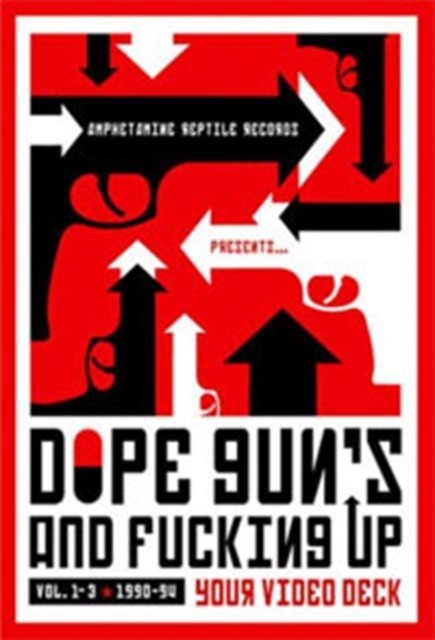 Dope, Guns and F*i?ing Up Your Video Deck DVD
