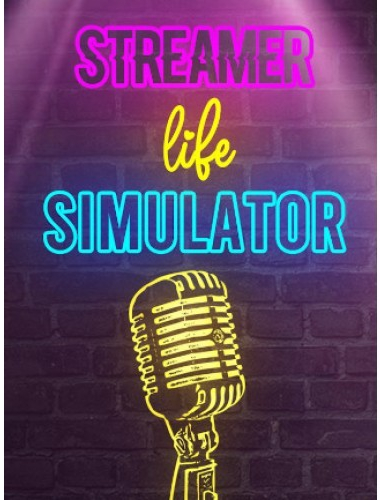 Streamer Life Simulator