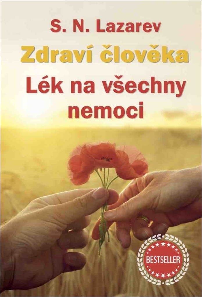 S.N. Lazarev: Zdraví člověka - Lék na všechny nemoci