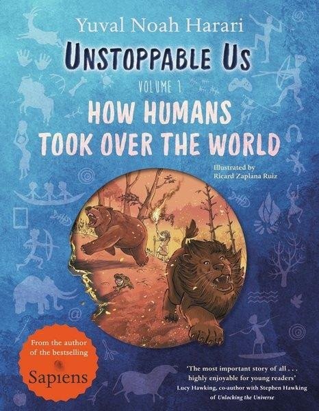 Unstoppable Us, Volume 1 - Yuval Noah Harari, Ricard Zaplana Ruiz
